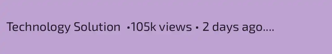 Technology Solution  •105k views • 2 days ago.... 